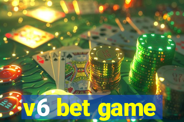 v6 bet game